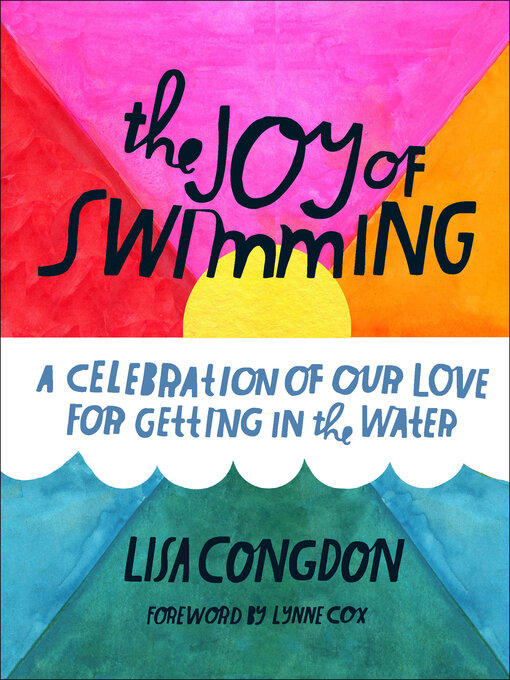 Title details for The Joy of Swimming by Lisa Congdon - Available